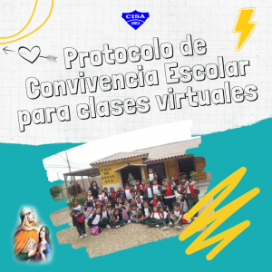 Protocolo de convivencia escolar para clases virtuales.