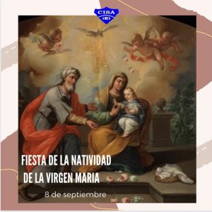 Fiesta de la Natividad de la Virgen María.  8 de septiembre