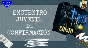 1er Encuentro Mensual de Jóvenes Confirmación Arica-Santiago