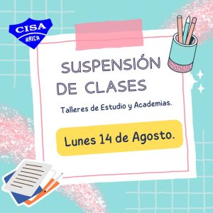 SUSPENSIÓN CLASES LUNES 14-08